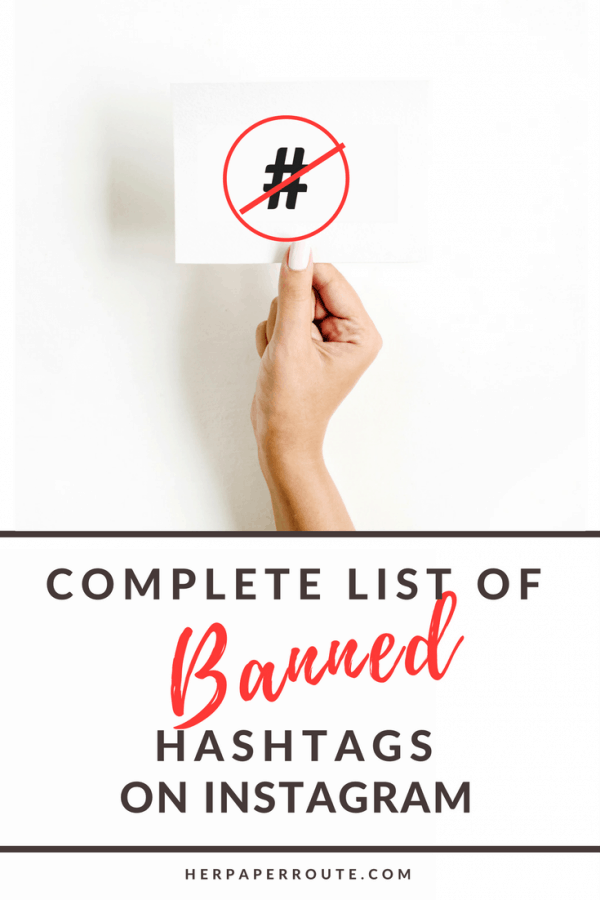 Complete List Of Banned Instagram Hashtags Herpaperroute