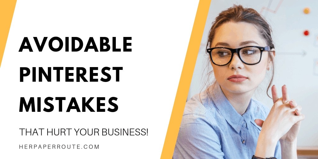 Avoidable Pinterest mistakes that hurt your business, Pinterest tips, Go Viral go viral on pinterest, marketing tips, free social media training, how to use Pinterest for business - herpaperroute.com