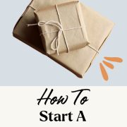 wrapped up package showing how to start a subscription box business