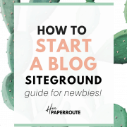 How to start a blog with SiteGround How to start a blog and make money blogging start a blog for cheap Profitable blog - Passive income - Training - How To Start A Blog - How to blog - Work from home - SAHM - Tools And Resouces - Passive Income - Affiliates - Content - Social Media - Management - SEO - Promote | www.herpaperroute.com