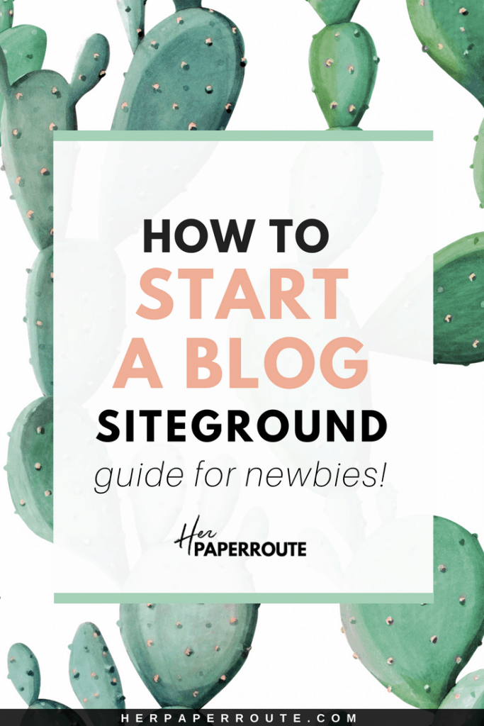 How to start a blog with SiteGround How to start a blog and make money blogging start a blog for cheap Profitable blog - Passive income - Training - How To Start A Blog - How to blog - Work from home - SAHM - Tools And Resouces - Passive Income - Affiliates - Content - Social Media - Management - SEO - Promote | www.herpaperroute.com