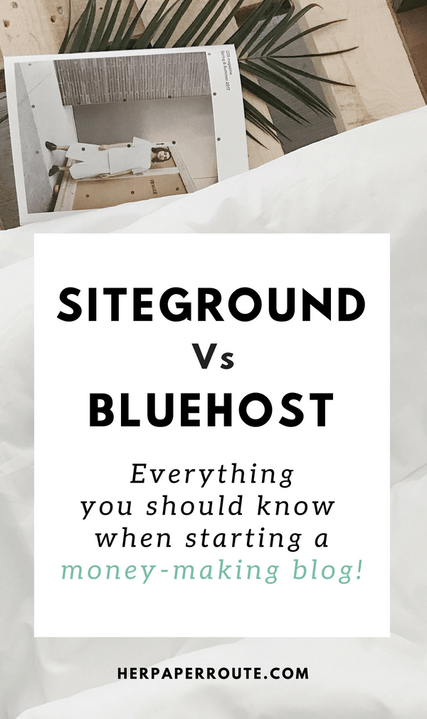 Bluehost vs SiteGround Which Is Better To Monetize Your Blog | HerPaperRoute.com