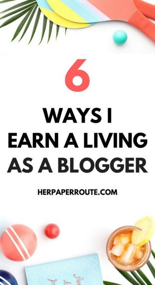 6 ways I make money blogging how to make money blogging @HerPaperRoute #makemoneyblogging #bloggerlife #makemoney