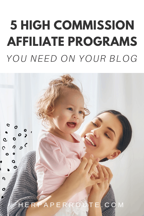 5 high commission affiliate programs high paying affiliate programs affiliate marketing make money blogging how do bloggers make money subscription box affiliate herpaperroute.com