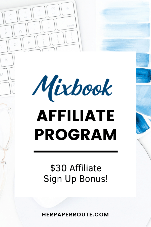 Mixbook Affiliate Program 1 Join the Mixbook #affiliateprogram and earn commission promoting the online book creation service! $30 second tier commissions, too! Mixbook makes it easy to make photo books and gifts online. #affiliateprograms #bloggerswanted #creative #makemoneyblogging #affiliatemarketing HerPaperRoute.com