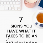 7 Signs You Have What It Takes To Be An Entrepreneur #entrpreneur #money #business @herpaperroute HerPaperRoute.com