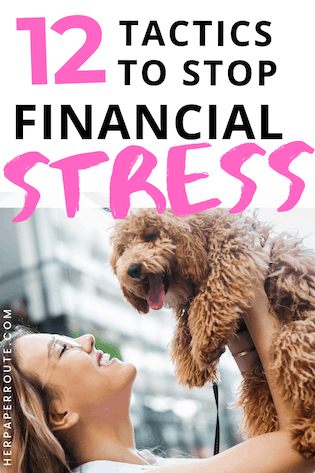 12 Tactics To Stop Financial Stress And Money Problems For Good