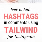 Easy Instagram hack to increase engagement and grow Instagram followers - Tailwind for Instagram review hide hashtags in comments app