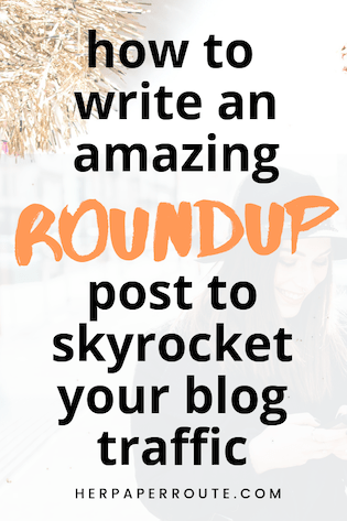 How to write a roundup blog post to skyrocket traffic