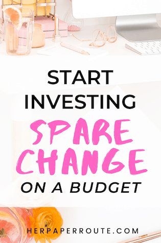 Invest Spare Change - How To Start Investing On A Budget