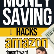 Insane money-saving hacks Amazon doesn't want you to know