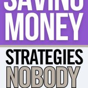 35+ Smart Money Saving Strategies They Never Taught You