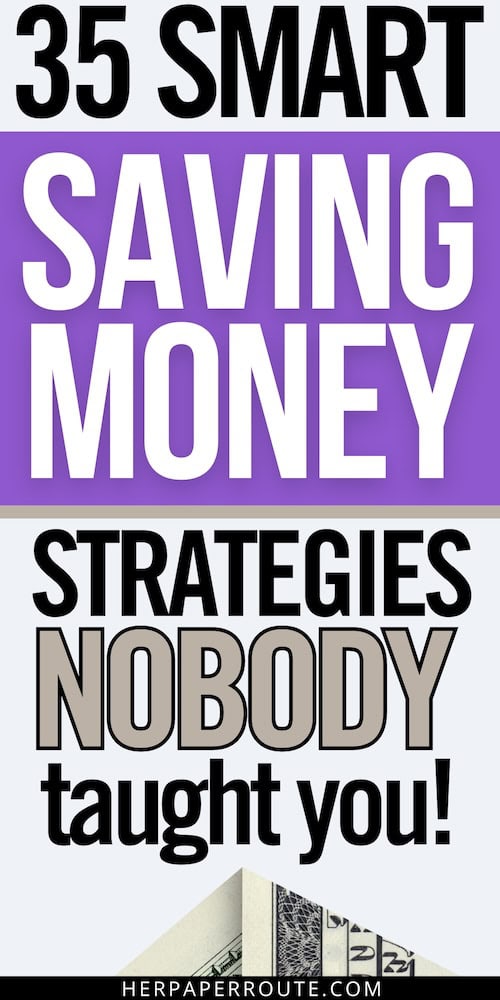 35+ Smart Money Saving Strategies They Never Taught You