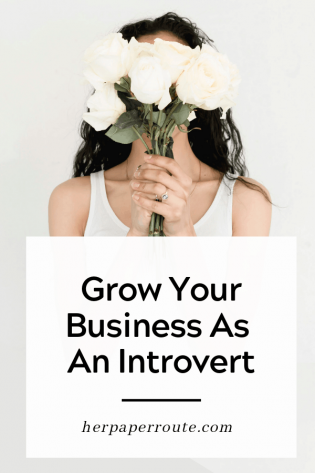 Grow Your Business As An Introvert