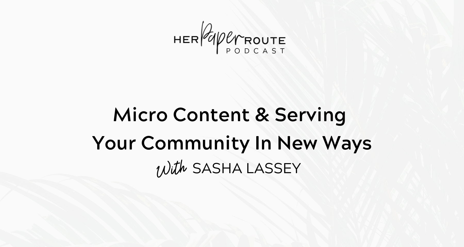 Micro Content And Serving Your Blog Community In New Ways