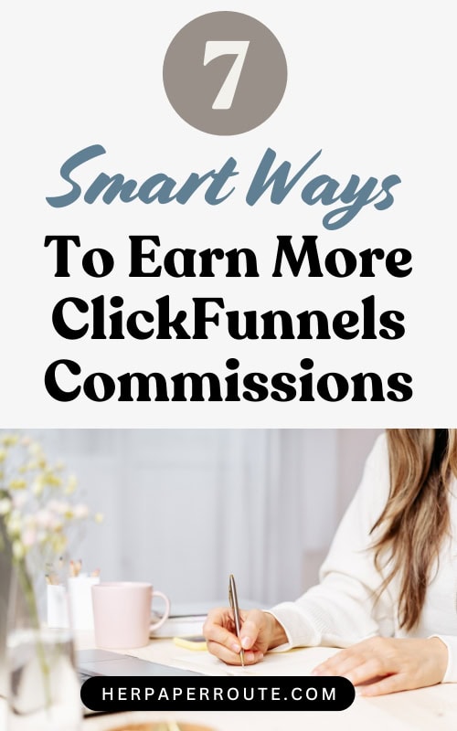 businesswoman writing down ways to earn more clickfunnels commissions 