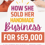 how she sold her handmade business for provit digital products