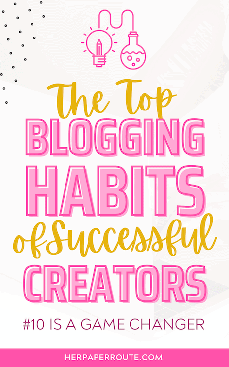 top blogging habits of successful creators