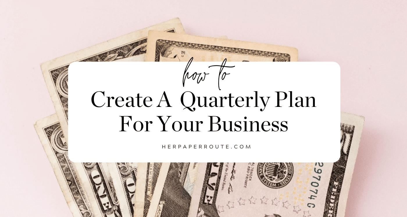 How To Create A Strategic Quarterly Plan For Your Business