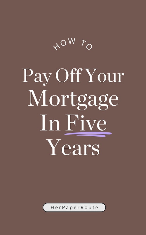 uncommon deas for How Can I Pay Off My Mortgage in Five Years 
