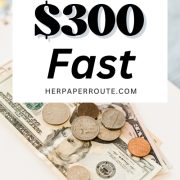 change and bills showing how to make $300 fast