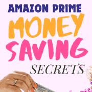 27 Amazon Prime Money-Saving Secrets: Ultimate Guide