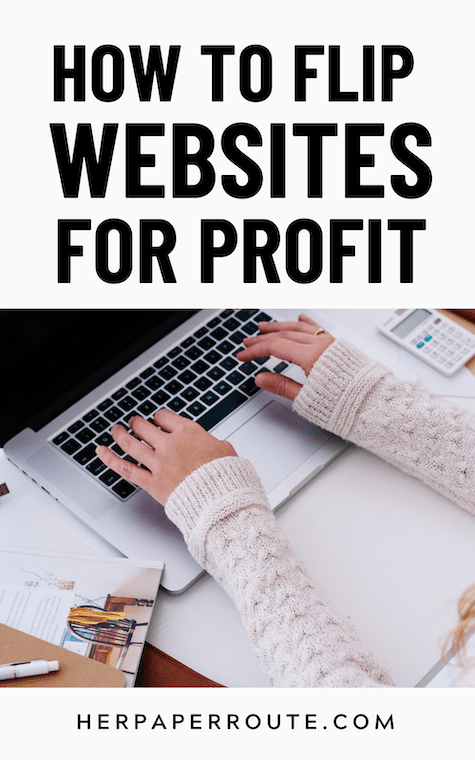 female hands typing about How to flip websites for profit with HerPaperRoute founder chelsea clarke