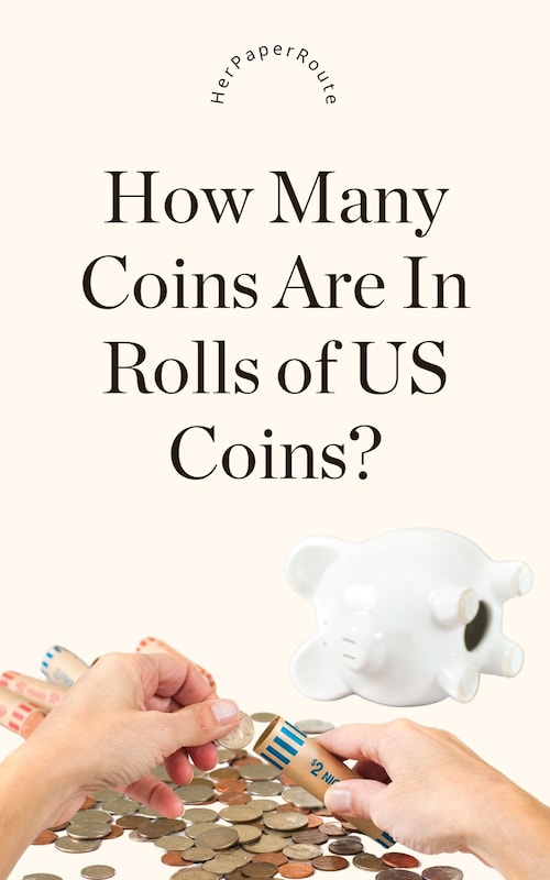 hands count coins into rolls as a piggy bank sits in the background wondering How Many Coins Are In Rolls of US Coins?