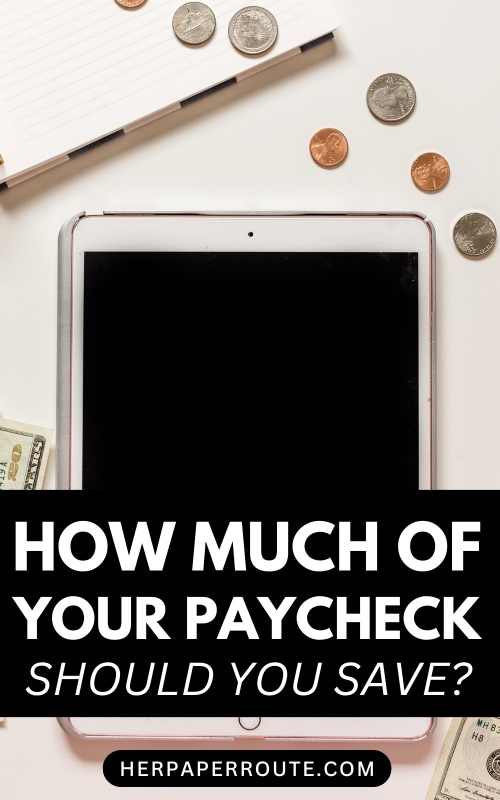 Tablet, coins, and bills showing how much of my paycheck should I save