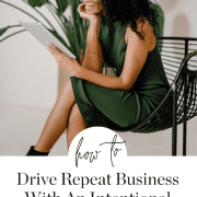 Woman entrepreneur learning How To Drive Repeat Business With An Intentional Program Suite