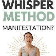 What Is Whisper Method Manifestation?