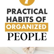 Do you do these Practical Habits Of Organized People?