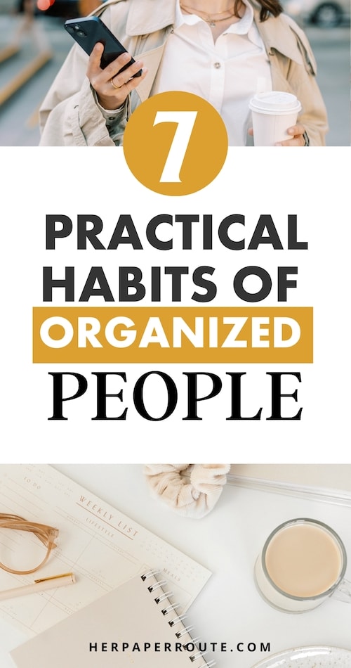 Do you do these Practical Habits Of Organized People? 