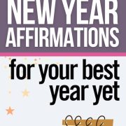 300 Inspiring New Year Affirmations For Your Best Year Yet