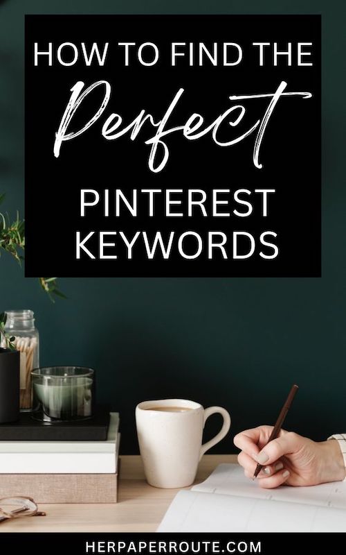 How to Find Pinterest Keywords That Are Perfect for Your Brand