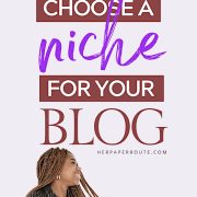 How To Choose A Niche For Your Blog