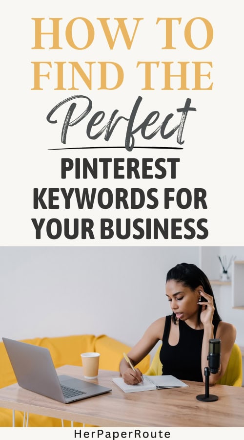business owner writing down the perfect keywords on pinterest