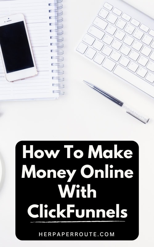 phone, keyboard and notebook showing how to make money online with clickfunnels