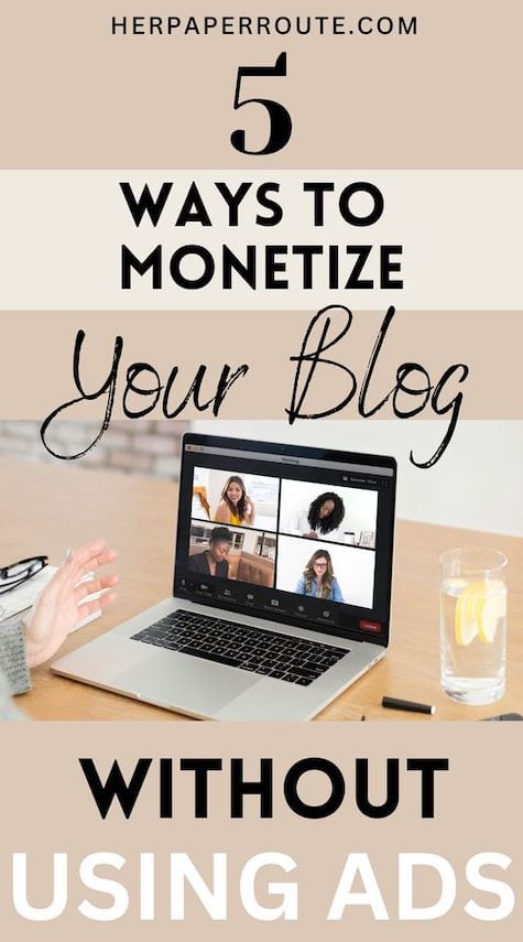5 Ways to Make Money From Your Blog Without Ads