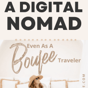 How To Become A Digital Nomad As A Boujee Traveler