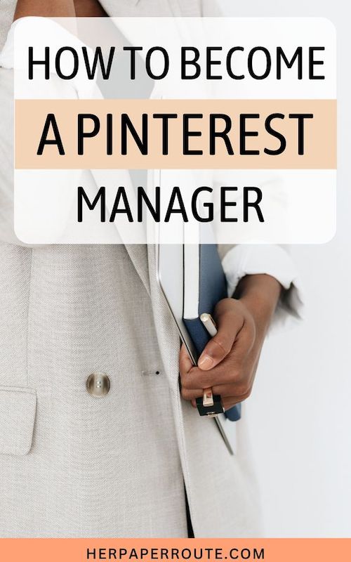 How To Become A Pinterest Manager And Make Money Pinning