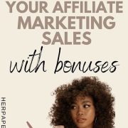 How to 10x Your Affiliate Marketing Sales with Bonuses