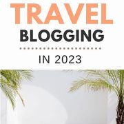 How to Become a Travel Blogger and Make Money