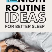 12 Easy Night Routine Ideas To Get A Good Night's Sleep
