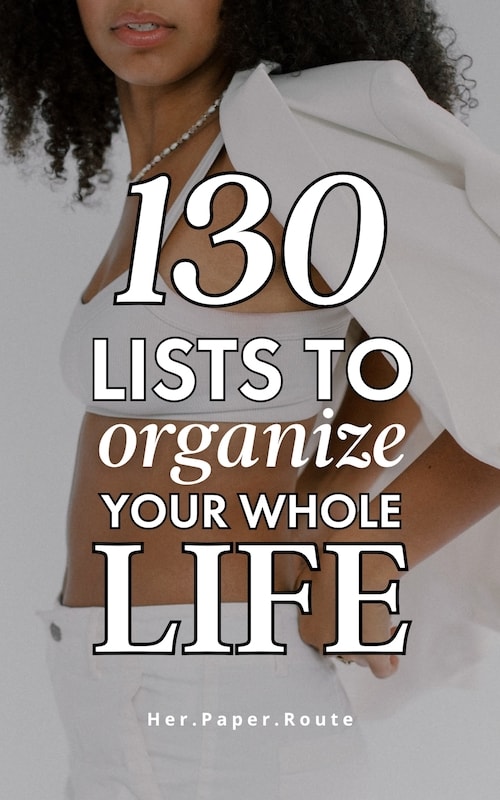 Showing examples of different types of Lists To Organize Your Life