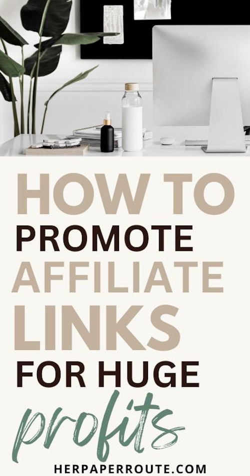 Expert Tips: How to Promote Affiliate Links for Huge Profits