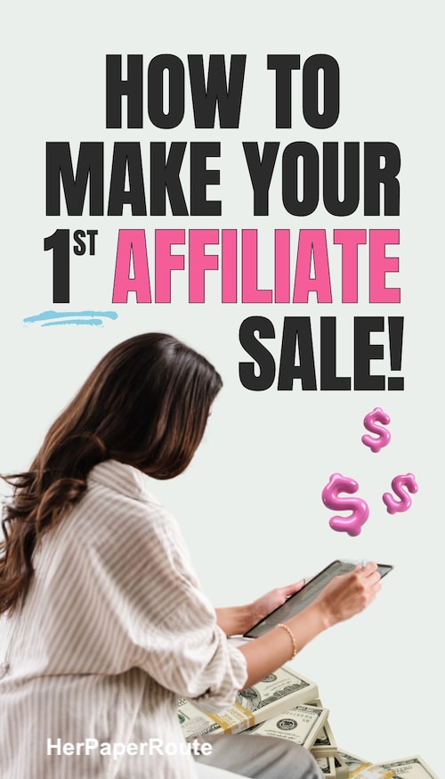 How To Make Your First Affiliate Sale EXPLAINED