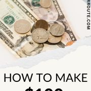 change and bills showing the results of how to make $100 fast