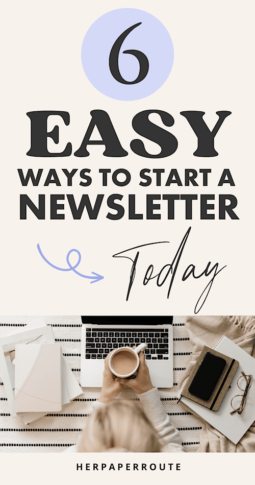 6 Easy Steps To Start A Newsletter step by step
