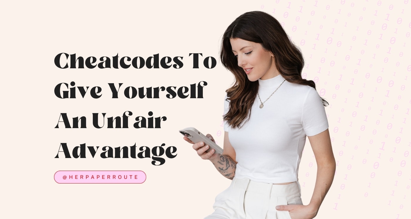 Cheatcodes To Give Yourself An Unfair Advantage HerPaperRoute tiktok chelsea clarke habits life hacks advice